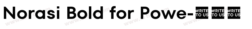 Norasi Bold for Powe字体转换
